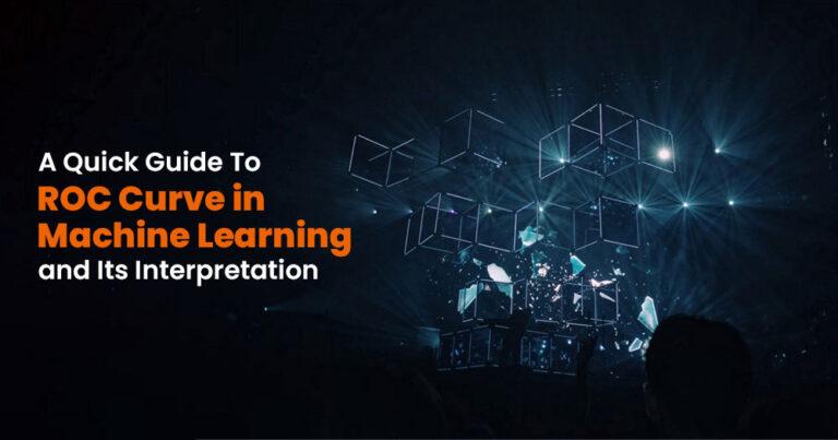 A Quick Guide To ROC AUC Curve in Machine Learning