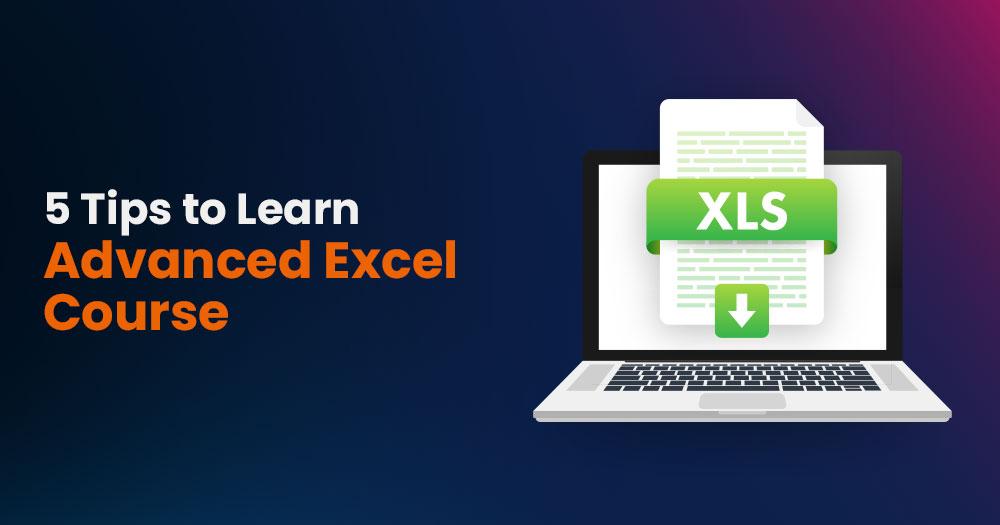 Tips to Learn Advanced Excel