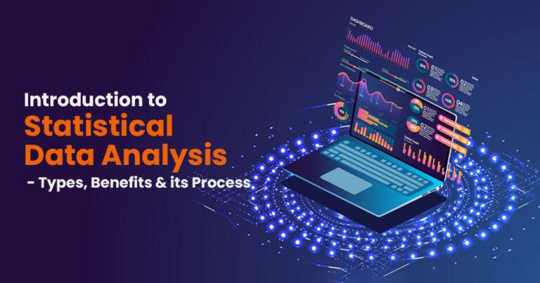 What is Statistical Data Analysis - Types and Benefits