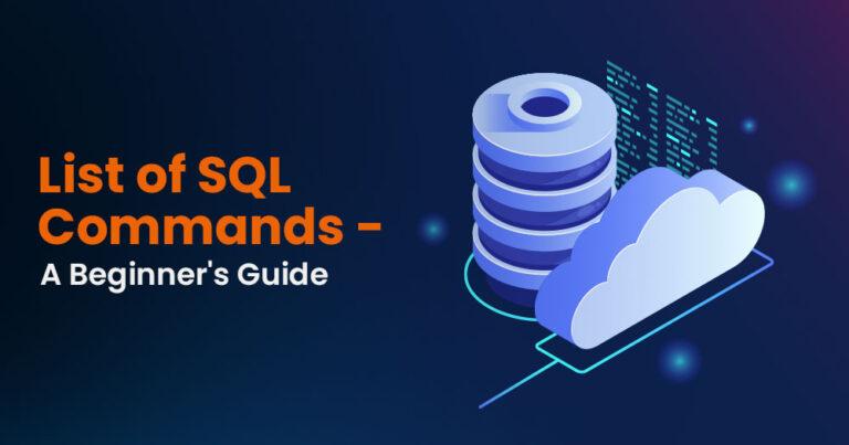 List Of SQL Commands – A Beginner's Guide To SQL