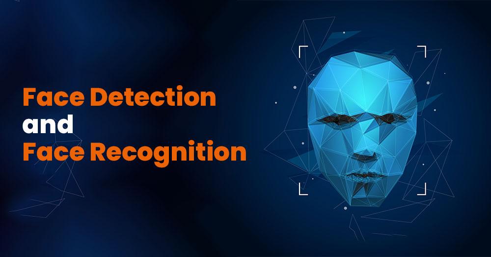 You are currently viewing What is Face Detection & Recognition and How Does It Work?
