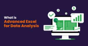 Advanced Excel for Data Analysis | Full Guide